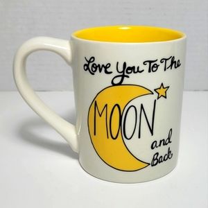 You Are My Sunshine Love You To the Moon and Back Our Name Is Mud Mug